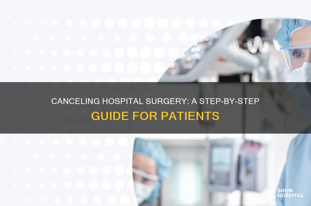 how to cancel hospital surgery
