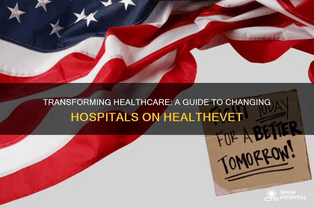 how to change hospitals healthevet