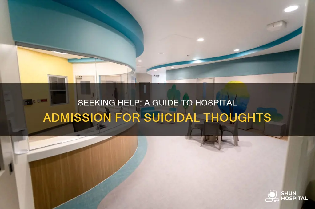 how to check yourself into a hospital for suicidal thoughts