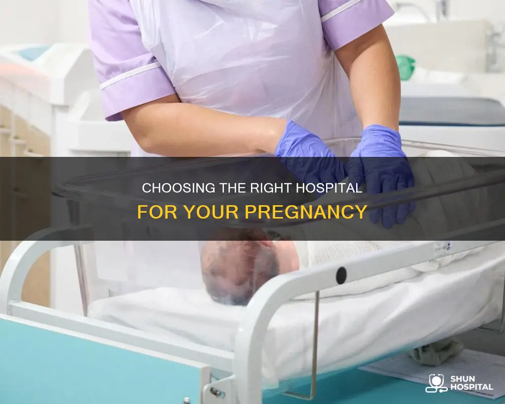 how to choose a hospital when pregnant