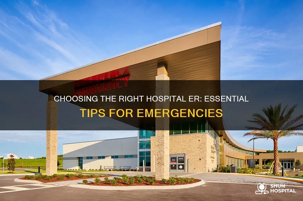 how to choose hospital er