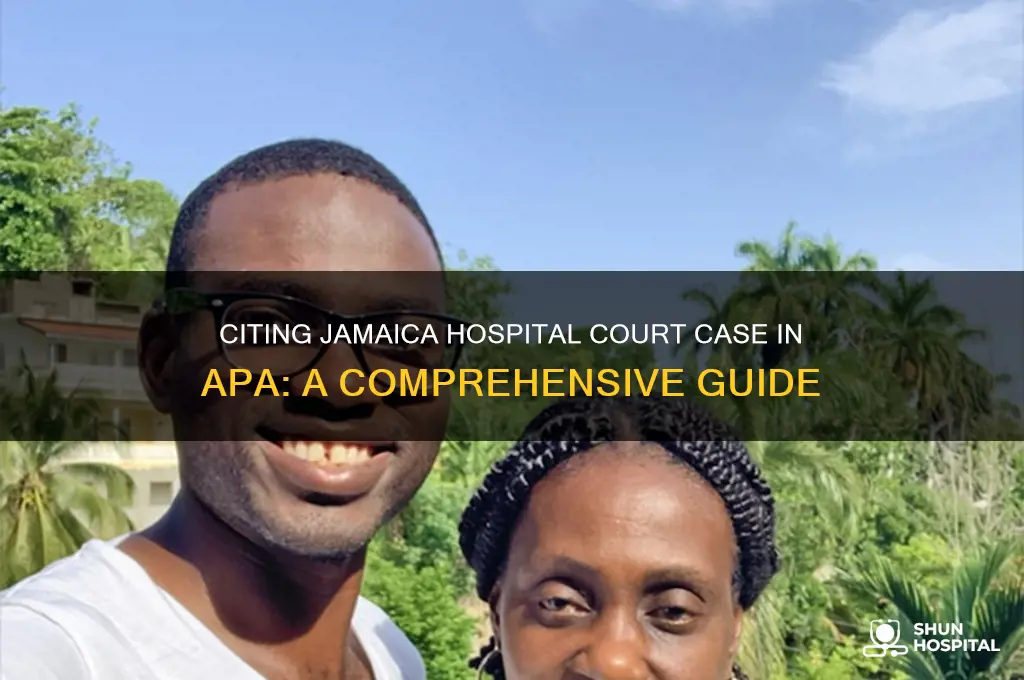 how to cite jamaica hospital court case in apa