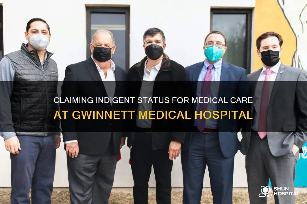 how to claim indigent status medical treatment gwinnett medical hospital
