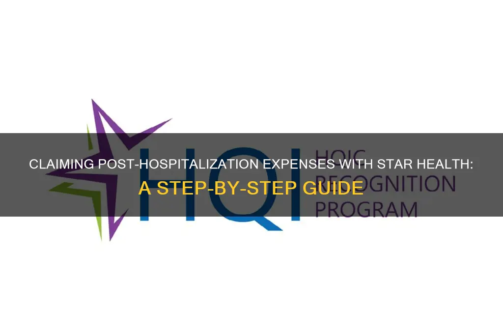 how to claim post hospitalization expenses in star health