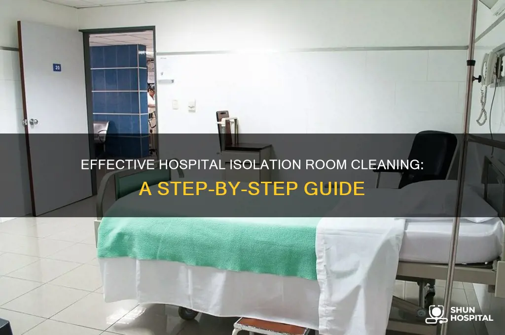 how to clean an isolation room in a hospital