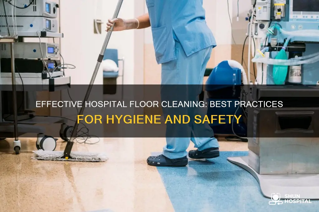 how to clean hospital floors