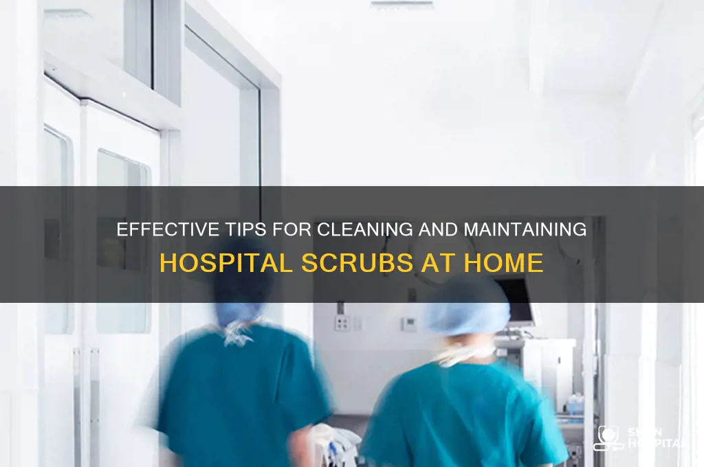 how to clean hospital scrubs