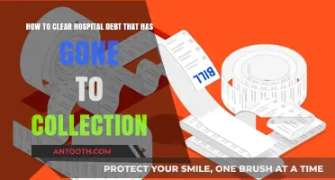 Clear Hospital Debt in Collections: A Step-by-Step Guide to Financial Relief