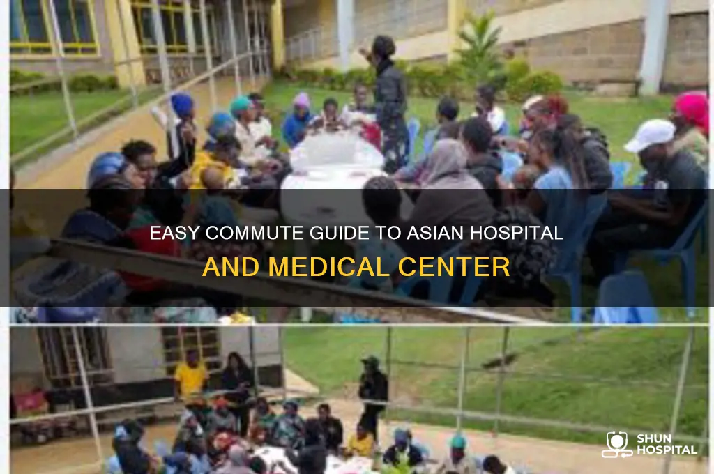 how to commute to asian hospital and medical center