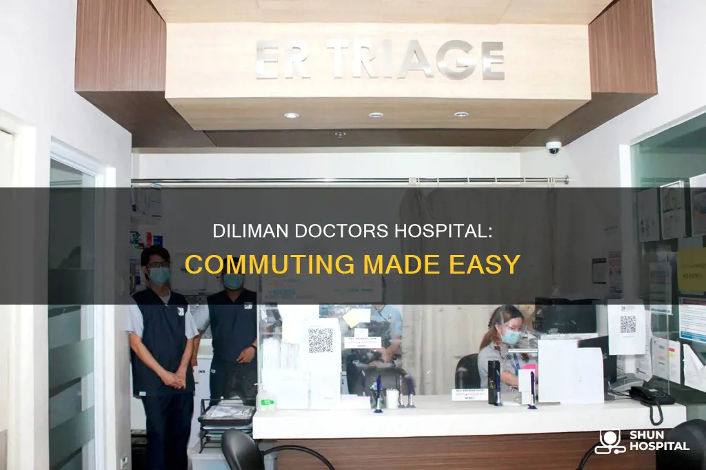 how to commute to diliman doctors hospital
