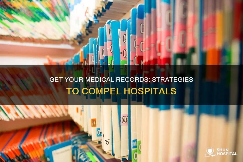 how to compel hospital to release records