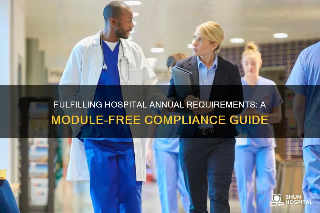 how to complete annual requirement for hospital without modules