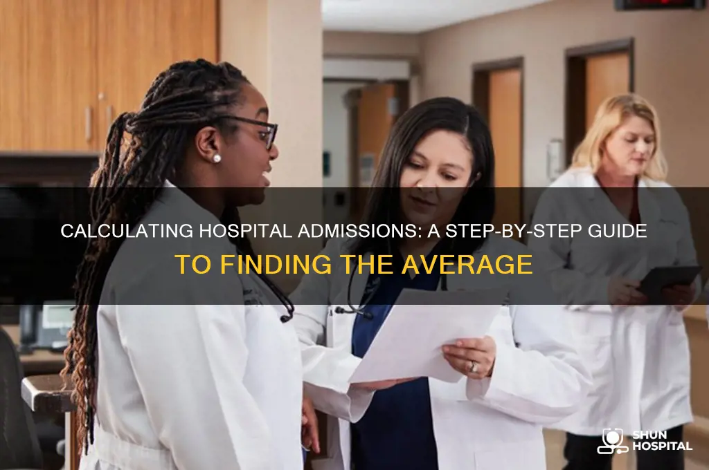 how to compute average number of admissions in hospital