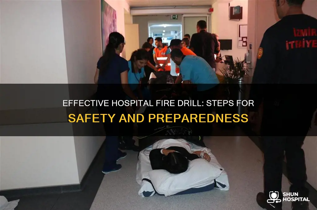 how to conduct a fire drill in a hospital