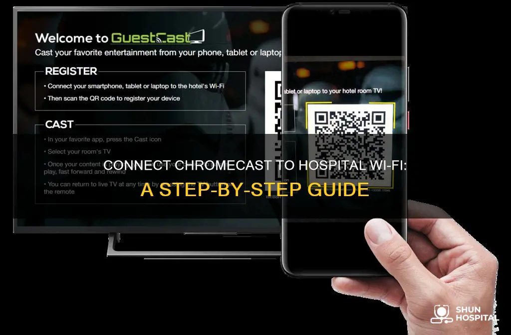 how to connect chromecast to hospital wifi