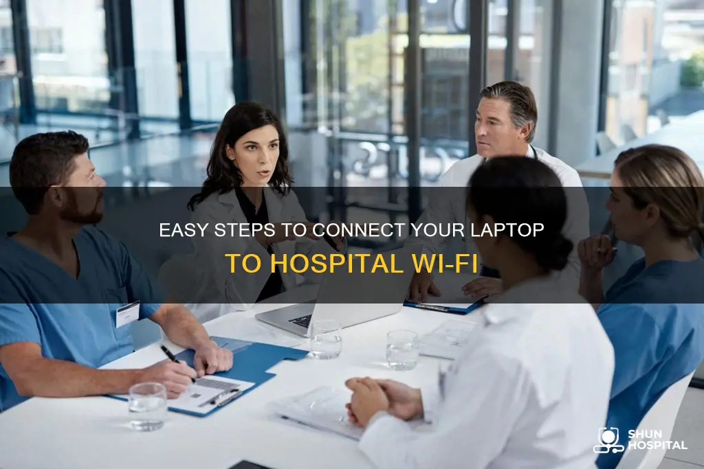how to connect laptop to hospital wifi