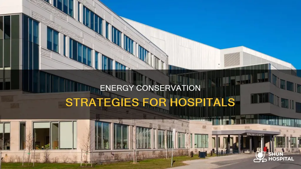 how to conserve energy at a hospital