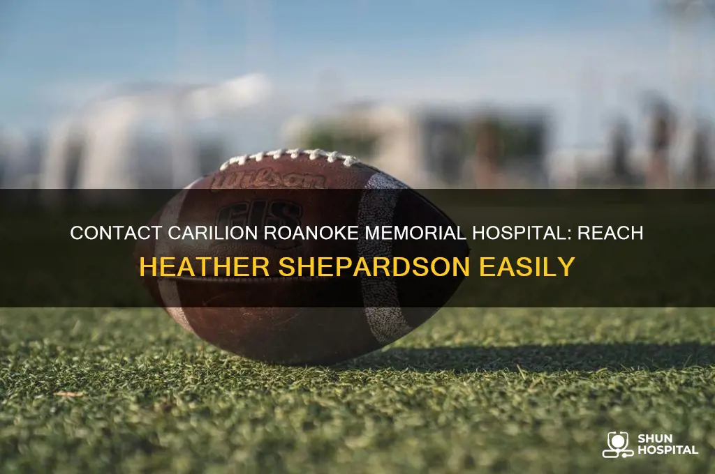 how to contact carilion roanoke memorial hospital heather shepardson