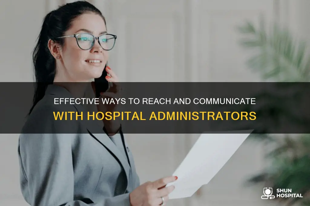 how to contact hospital administrator