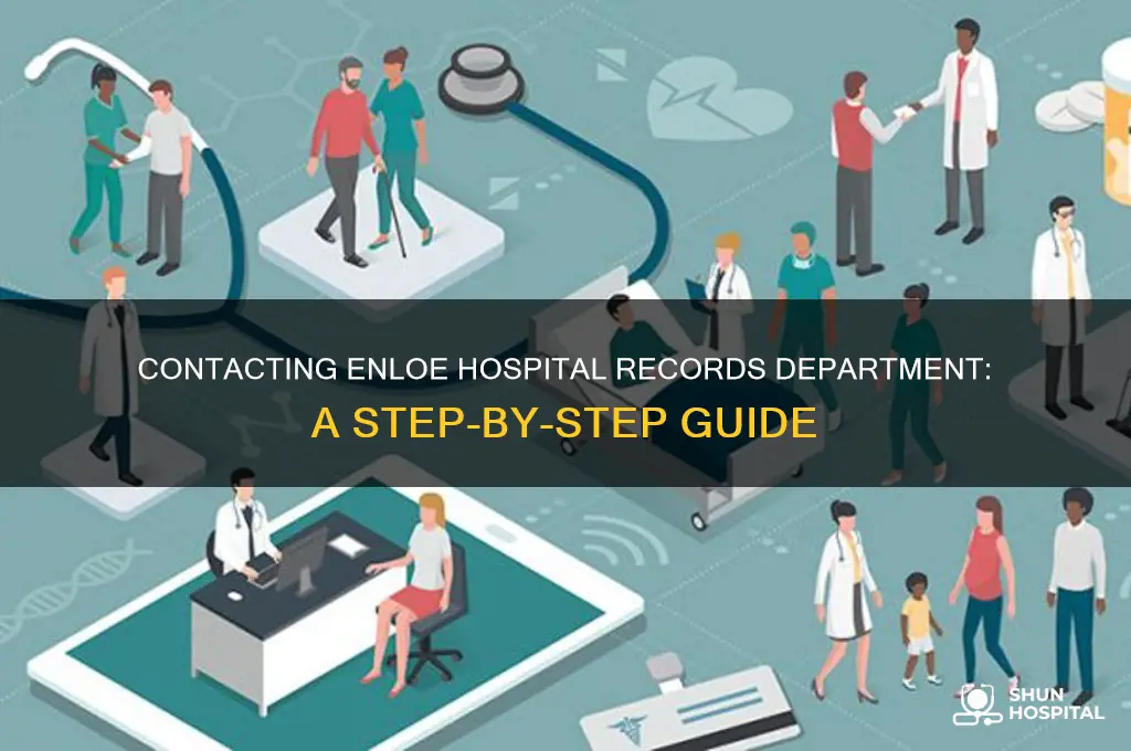 how to contact the records department at enloe hospital
