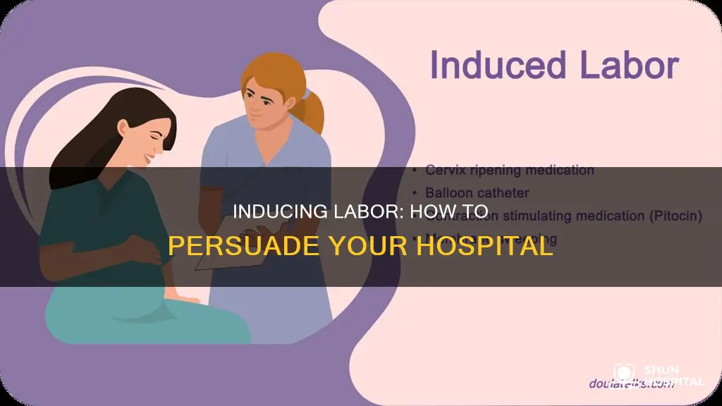 how to convince hospital to induce labor