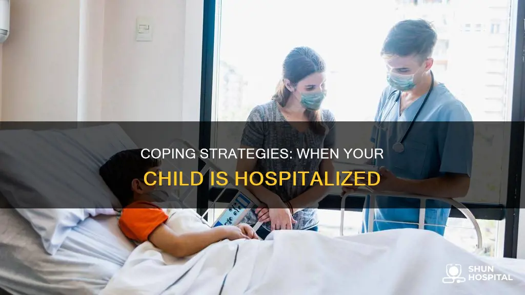 how to cope when child in hospital