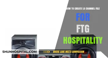 Creating LG Channel Files for FTG Hospitality: A Step-by-Step Guide