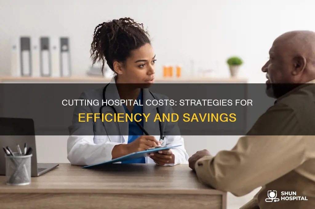 how to cut costs in a hospital