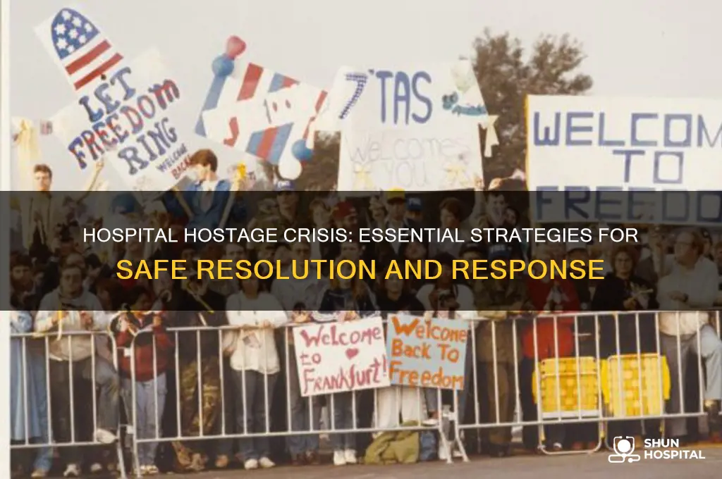 how to deal with a hostage situation at a hospital