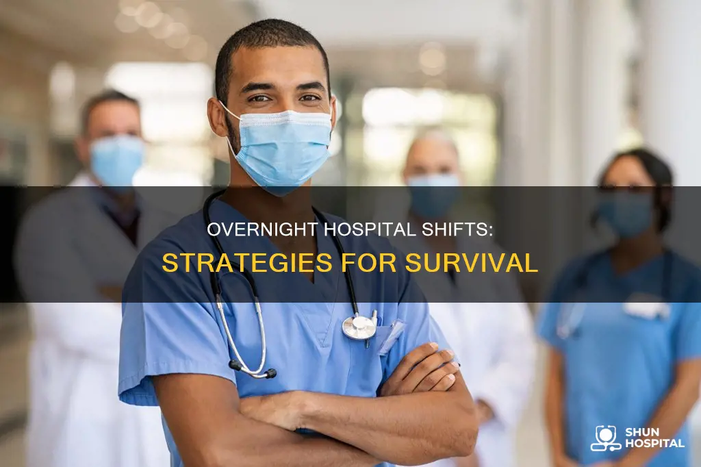 how to deal with overnight hospital shifts