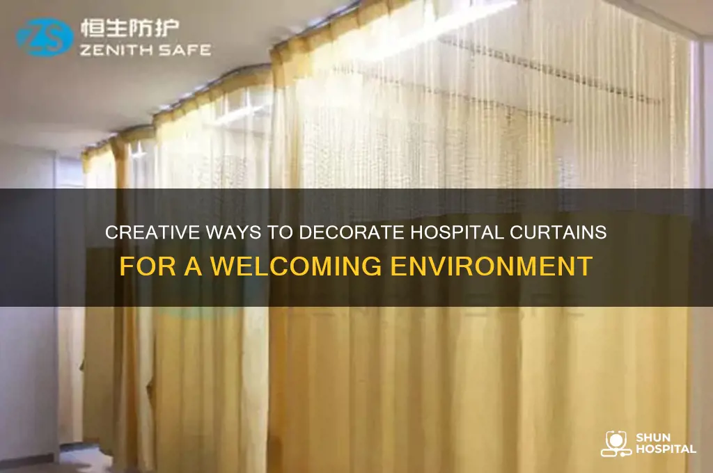how to decorate hospital curtain