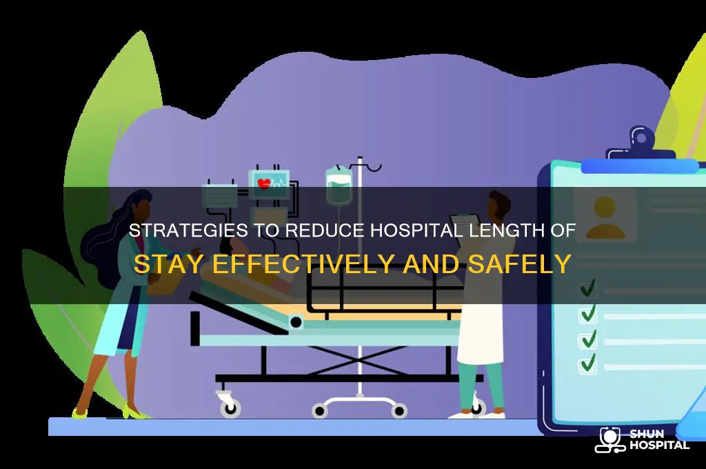 how to decrease length of stay in the hospital