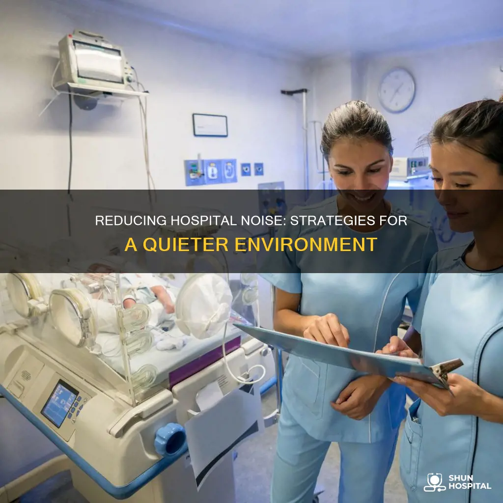 how to decrease noise in the hospital