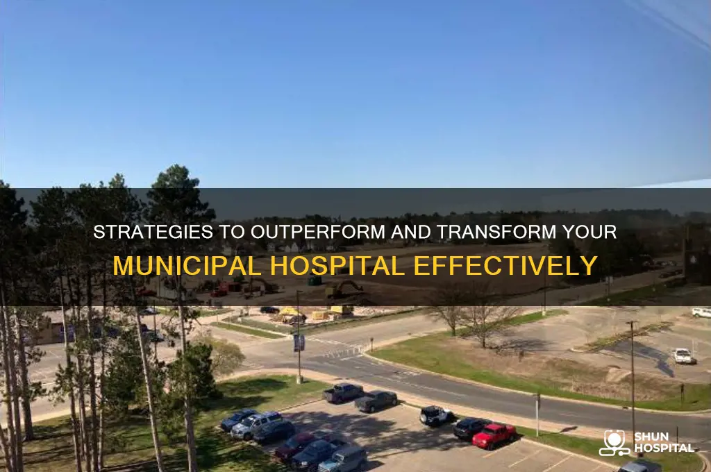how to defeat municipal hospital