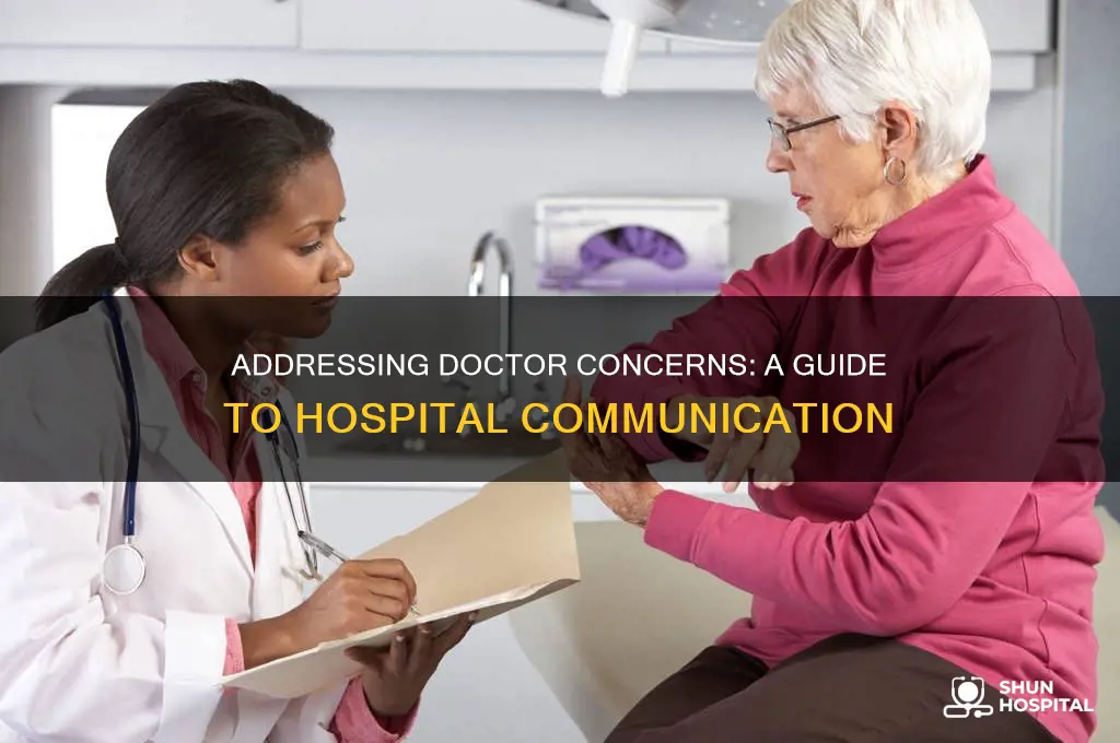 how to deliver concerns to a hospital about their doctors