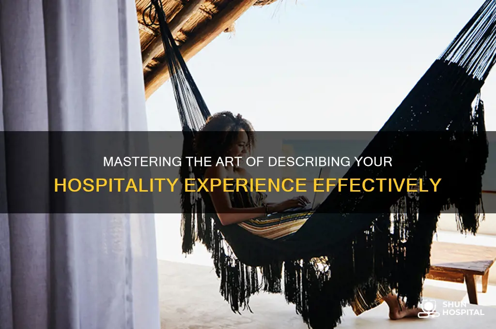 how to describe hospitality experience