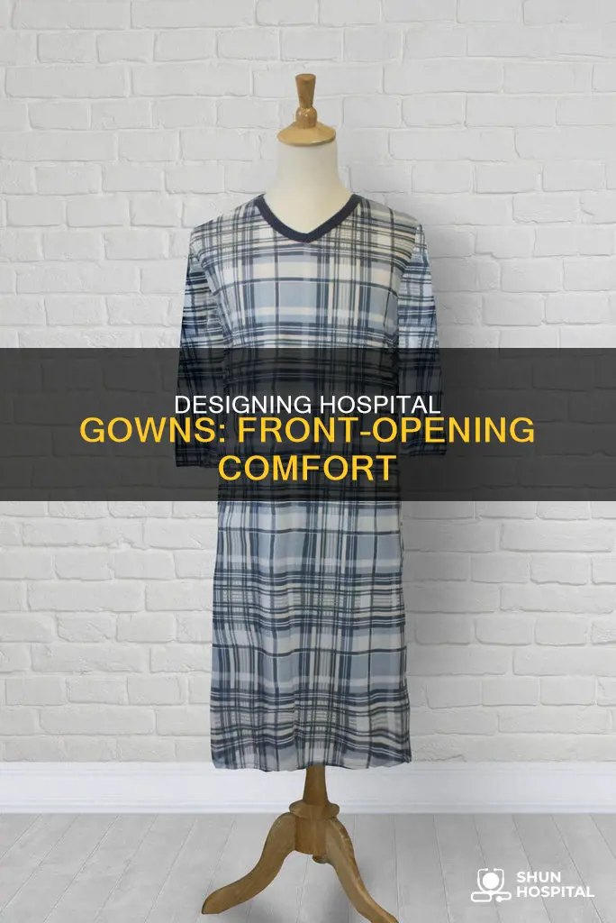 how to design a hospital gown opening