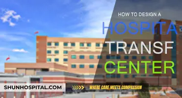 Designing a Hospital Transfer Center: A Comprehensive Guide
