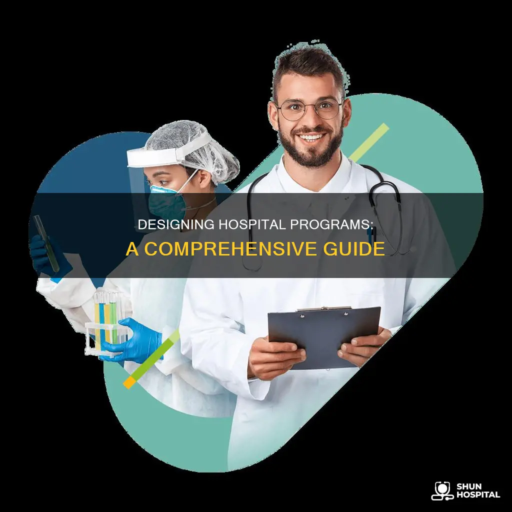 how to design and implement hospital programs