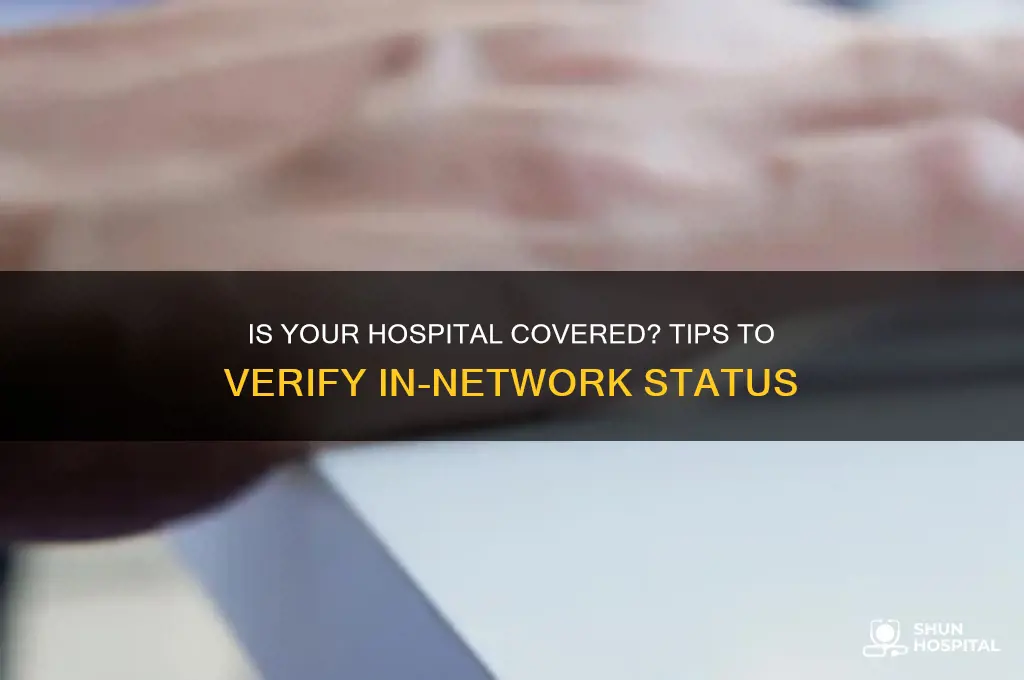 how to determine if a hospital is in network plan