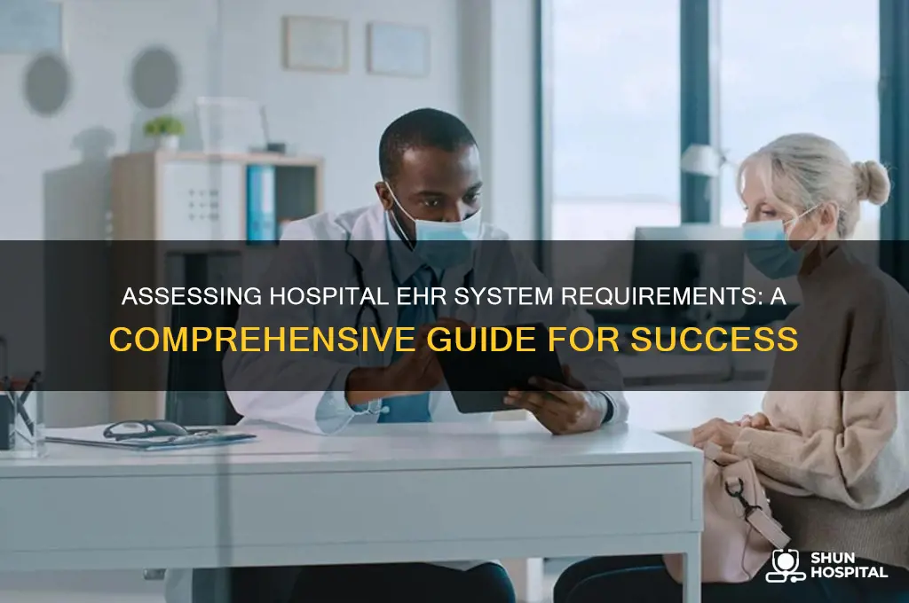 how to determine the needs of a hospital ehr system