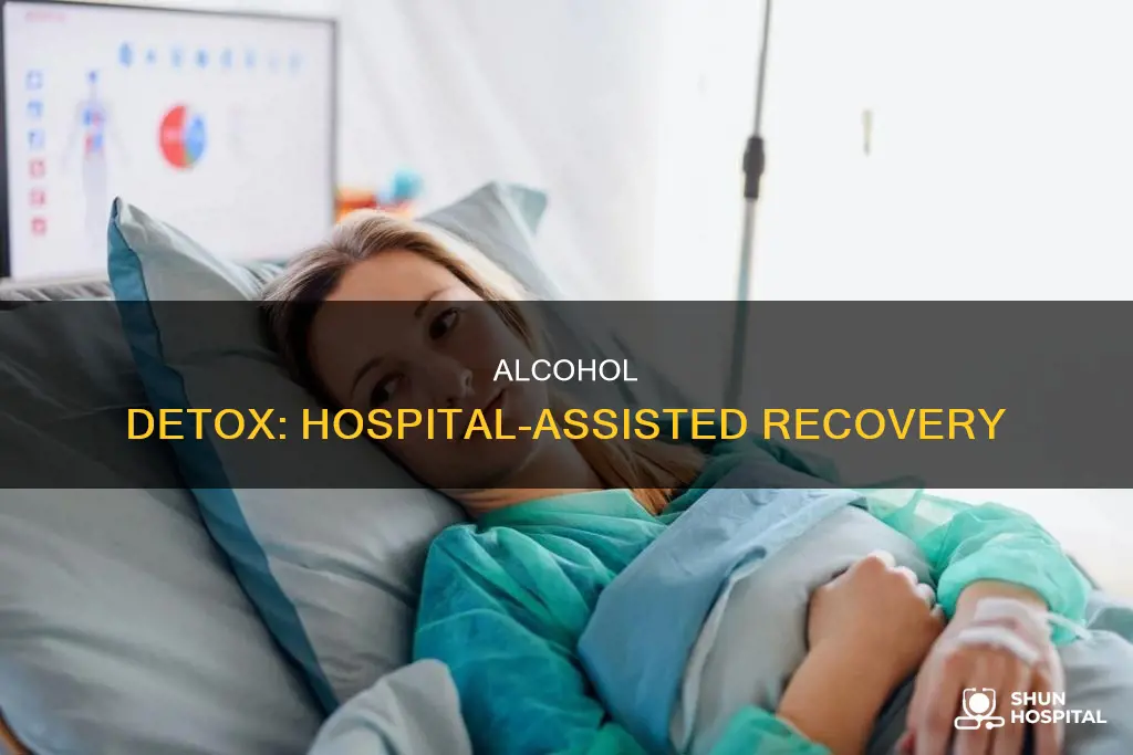 how to detox from alcohol in hospital