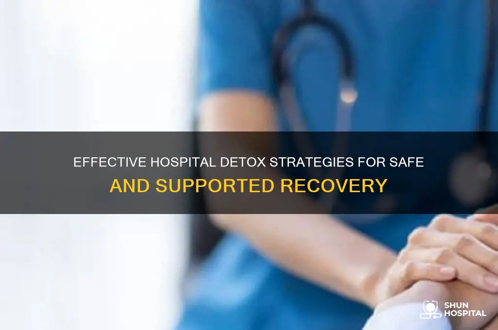 how to detox in hospital