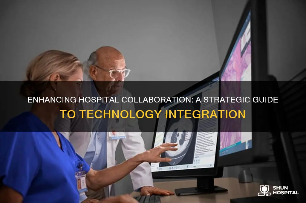 how to develop a collaborative technology integration strategy for hospitals