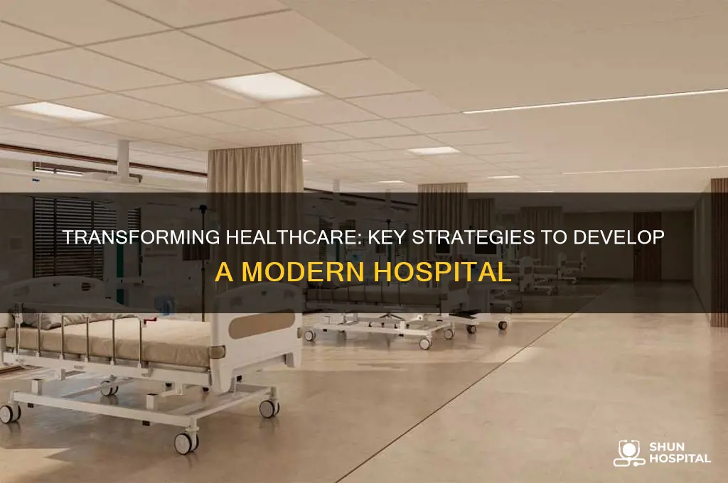 how to develop hospital