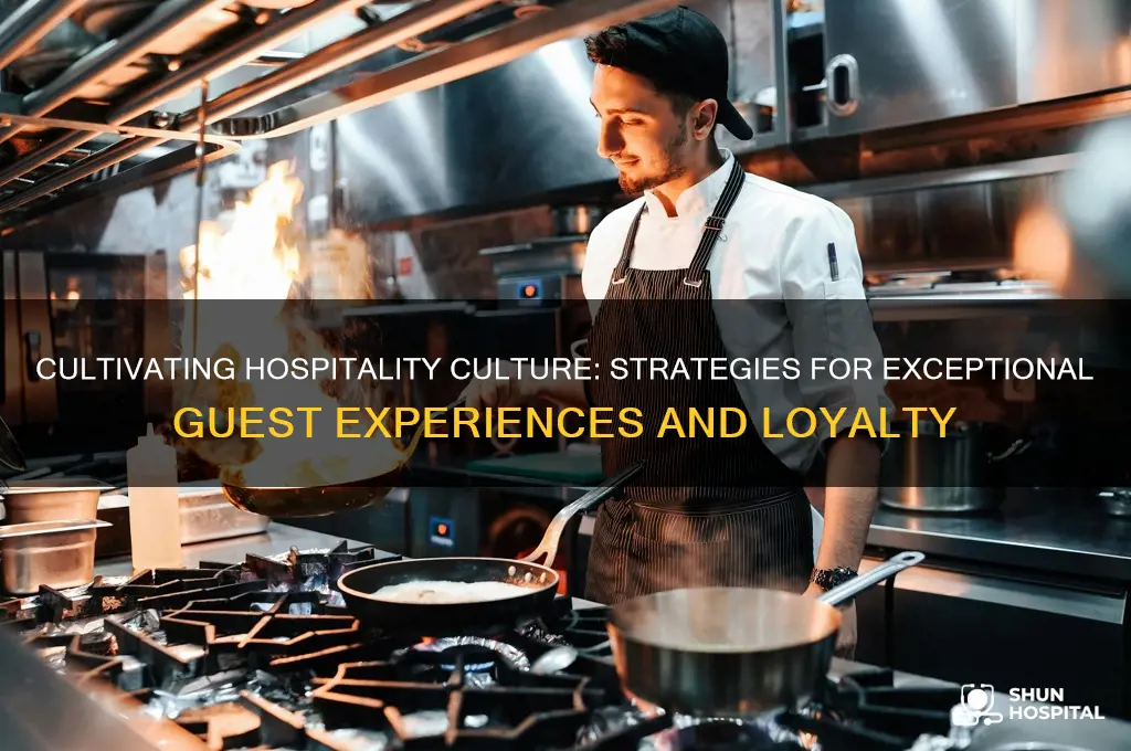 how to develop hospitality culture