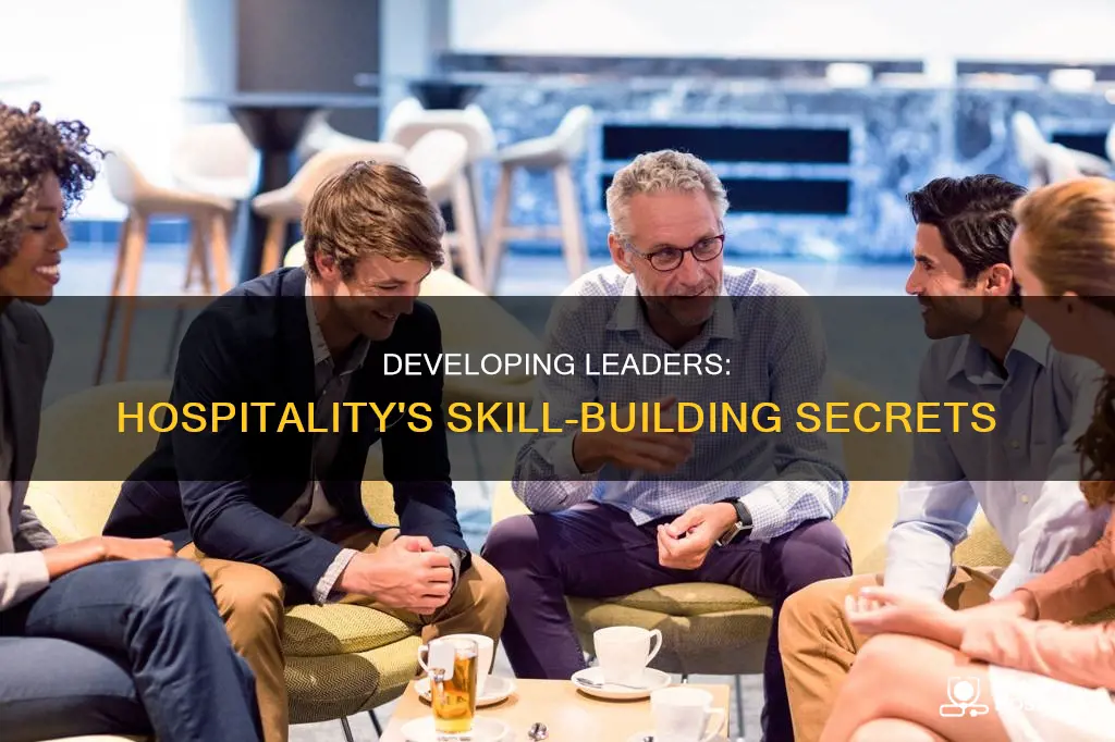 how to develop leadership skills in hospitality