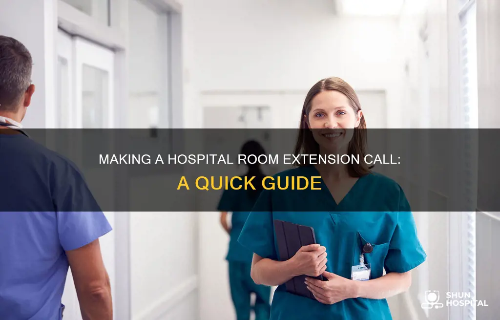 how to dial a hospital room extension