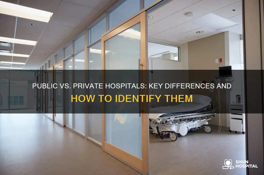 how to differentiate whether a hospital is public or private