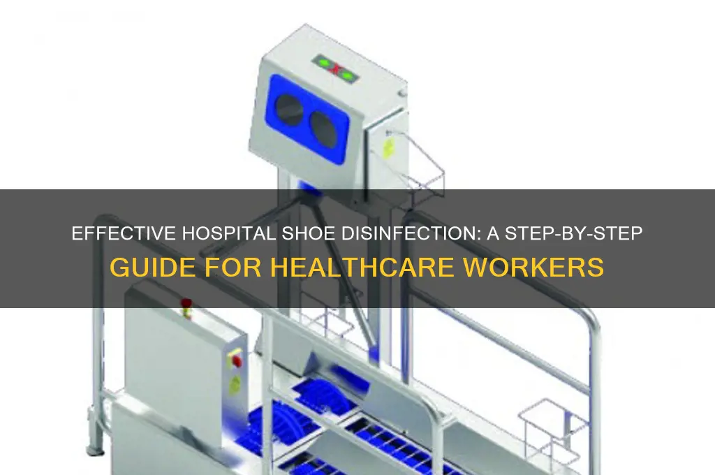 how to disinfect hospital shoes